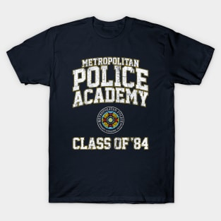 Metropolitan Police Academy Class of 84 - Police Academy (Variant) T-Shirt